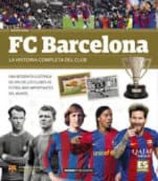 fc barcelona: la historia completa de un club (italiano)-9788491030836