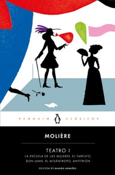 teatro i: la escuela de las mujeres / el tartufo / don juan / el misantropo / anfitrion-9788491053736