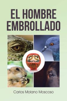 (i.b.d.) el hombre embrollado-carlos molano moscoso-9788491122036