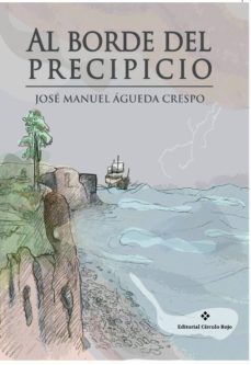 al borde del precipicio (ebook)-jose manuel agueda crespo-9788491153436
