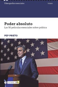 poder absoluto. las 50 peliculas esenciales sobre politica (ebook)-pep prieto-9788491161936