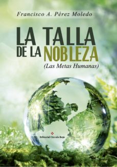 la talla de la nobleza (las metas humanas) (ebook)-9788491262336