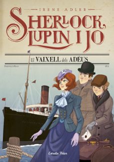 el vaixell dels adeus (sherlock, lupin i jo 13)-9788491375036