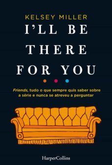 i'll be there for you (ebook)-kelsey miller-9788491394136