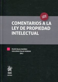 comentarios a la ley de propiedad intelectual-felipe palau ramirez-guillermo palao moreno-9788491433736