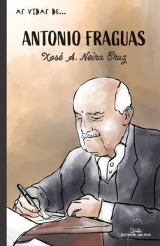 antonio fraguas (ebook)-xose a. neira cruz-9788491513636