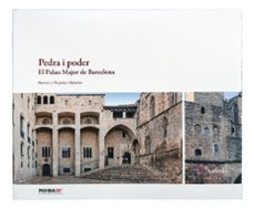 pedra i poder. el palau major de barcelona-ramon pujades i bataller-9788491564836
