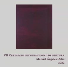 vii certamen internacional de pintura manuel çngeles ortiz 2022-9788491595236