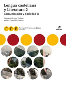 lengua castellana y literatura 2 - comunicacion y sociedad ii ed 2019 (formacion profesional basica)-9788491618836