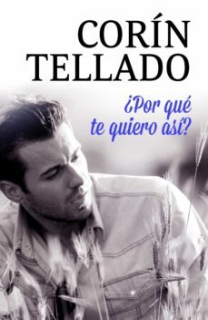 ¿por que te quiero asi? (ebook)-corin tellado-9788491627036