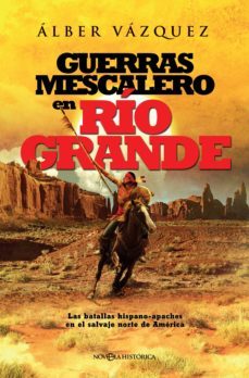 guerras mescalero en rio grande (ebook)-alber vazquez-9788491640936