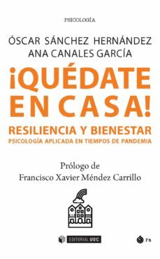 ¡quedate en casa! resiliencia y bienestar (ebook)-oscar sanchez hernandez-ana canales garcia-9788491807636