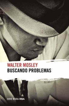 buscando problemas-walter mosley-9788491873136