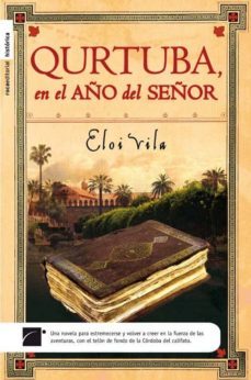 qurtuba en el año del señor-eloi vila-9788492429936