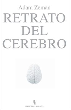 retrato del cerebro (biblioteca buridan)-adam zeman-9788492616336