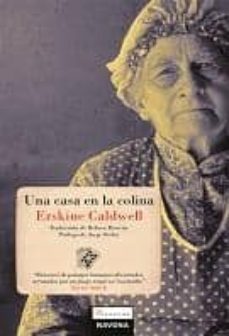 una casa en la colina-erskine caldwell-9788492840236