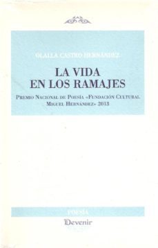 la vida en los ramajes-olalla castro hernandez-9788492877836