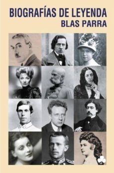 biografias de leyenda (ebook)-blas parra-9788492890736