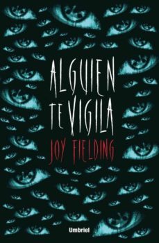 alguien te vigila-joy fielding-9788492915736