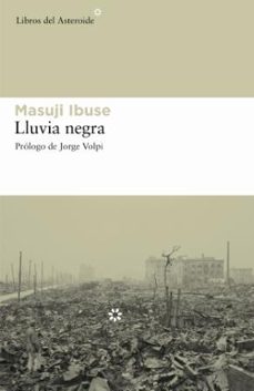 lluvia negra-masuji ibuse-9788493544836