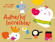 adhesius increibles (un llibre per jugar)-9788493594336