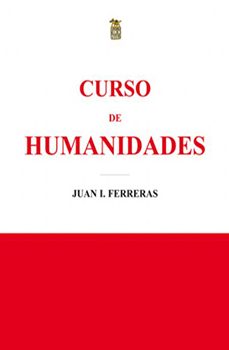 curso de humanidades-juan ignacio ferreras-9788493606336