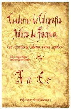 cuaderno de caligrafia italica de fractura-valle camacho matute-emiliano navas sanchez-9788494062636