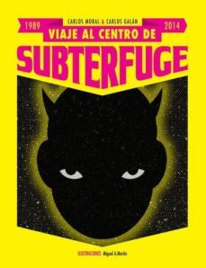 viaje al centro de subterfuge-9788494255236