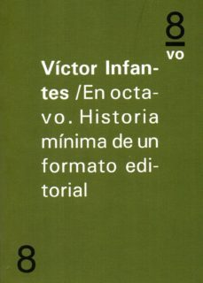 en octavo. historia minima de un formato editorial-9788494268236
