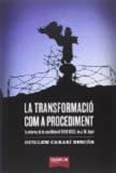 la transformacio com a procediment: la reforma de la casa borafull (1913-1933)-guillem carabi bescos-9788494482236
