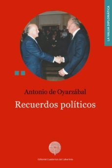 recuerdos politicos-antonio oyarzabal-9788494759536