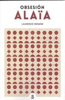 obsesion alaia-laurence benaim-9788494875236