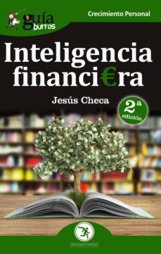 guiaburros inteligencia financiera: el dinero no se gasta, se utiliza-jesus checa-9788494877636