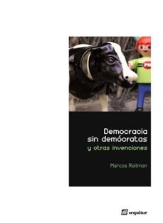 democrata sin democratas y otras invenciones-9788495363336