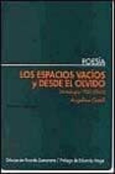 los espacios vacios y desde el olvido: antologia 1950-2000-9788495408136