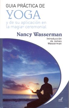yoga y de su aplicacion en la magia ceremonial-nancy wasserman-9788495593436