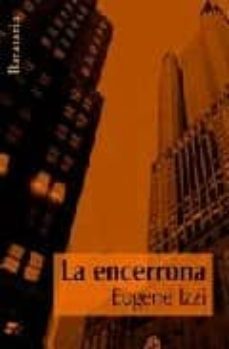 la encerrona-eugene izzi-9788495764836