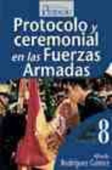 protocolo ceremonial en las fuerzas armadas-alfredo a. rodriguez gomez-9788495789136