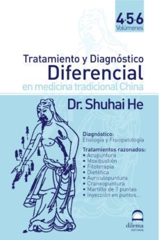 tratamiento y diagnostico diferencial en medicina tradicional chi nal (vols. 4-5-6)-shuhai he-9788496079236