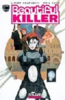 beautiful killer-jimmy palmiotti-phil notto-9788496121836