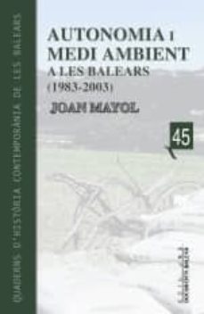 autonomia i media ambient a les balears (1983-2003)-9788496376236