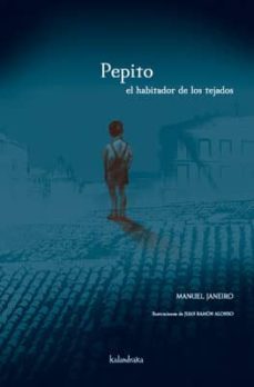 pepito, el habitador de los tejados-manuel janeiro-9788496388536