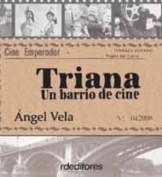 triana, un barrio de cine-angel vela nieto-9788496672536