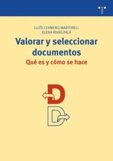 valorar y seleccionar documentos: que es y como se hace-lluis cermeno martorell-elena rivas pala-9788497044936