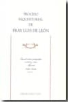 proceso inquisitorial de fray luis de leon (2ª ed. paleografica, anotada y critica. mejorada)-9788497185936