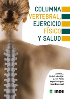 columna vertebral, ejercicio fisico y salud-9788497291736