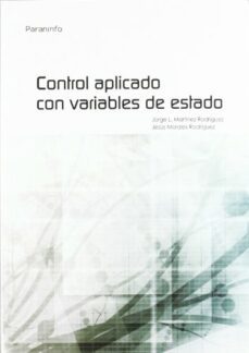 control aplicado con variables de estado-jorge l. martinez-jesus morales-9788497328036