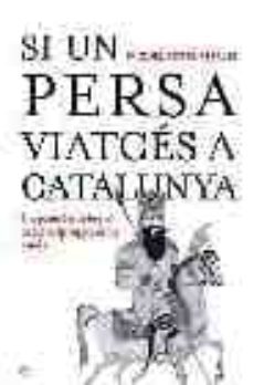 si un persa viatges a catalunya un pamflet sobre el nacionalprogr essisme catala-9788497342636