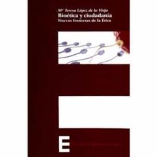 bioetica y ciudadania: nuevas fronteras de la etica-9788497428736