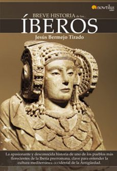 los iberos (breve historia de...)-9788497633536